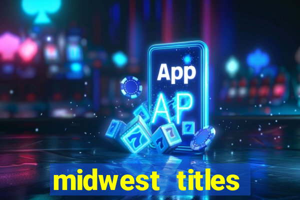 midwest titles agency app