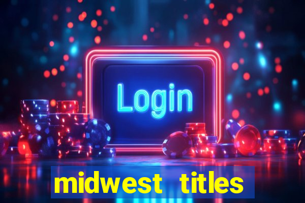 midwest titles agency app