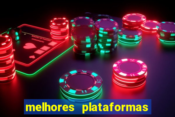 melhores plataformas para jogar tigrinho