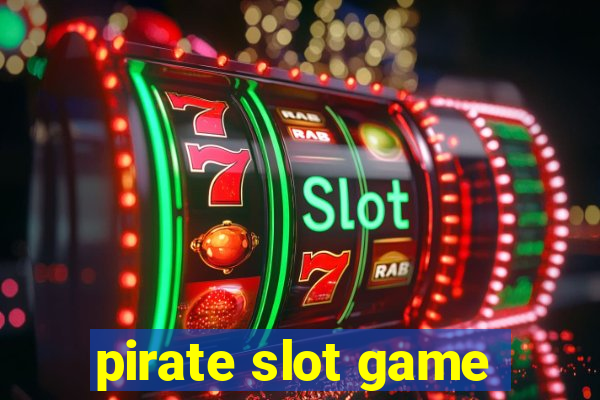 pirate slot game