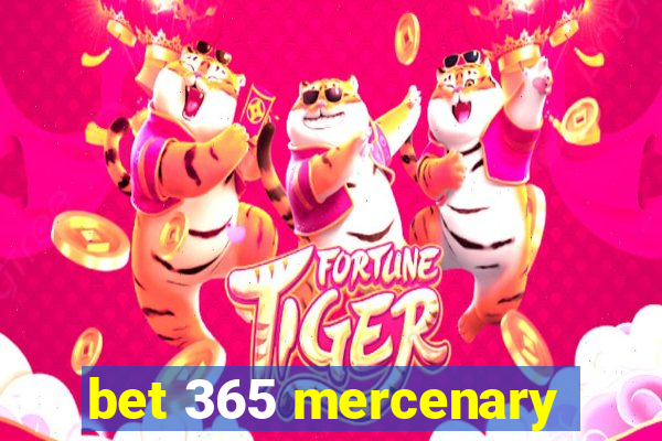 bet 365 mercenary