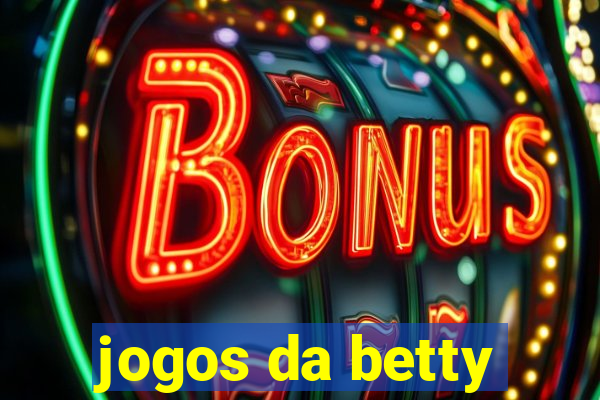 jogos da betty