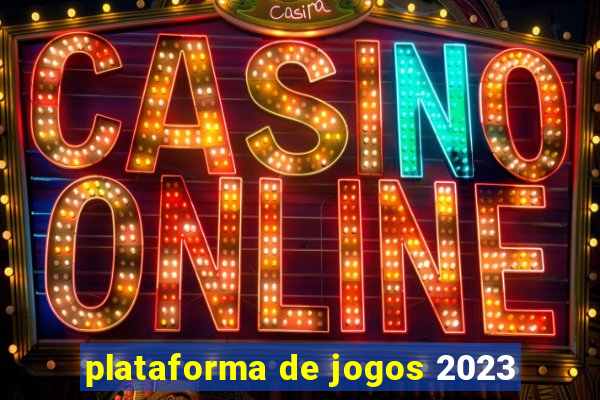 plataforma de jogos 2023