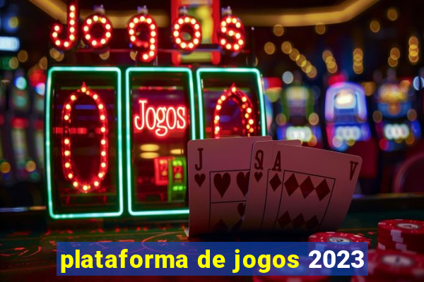 plataforma de jogos 2023