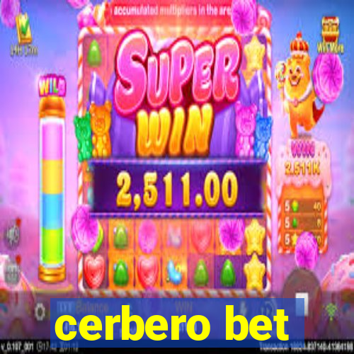 cerbero bet