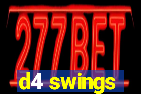 d4 swings