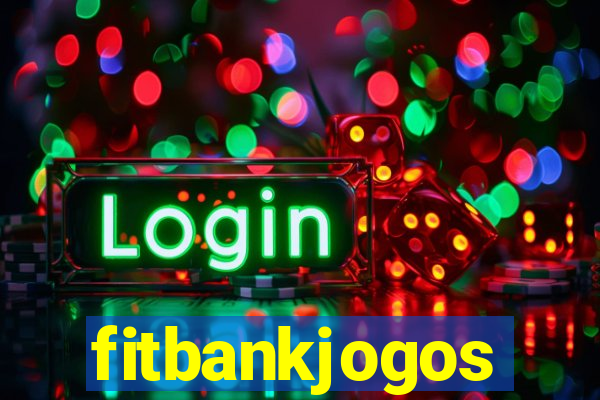 fitbankjogos