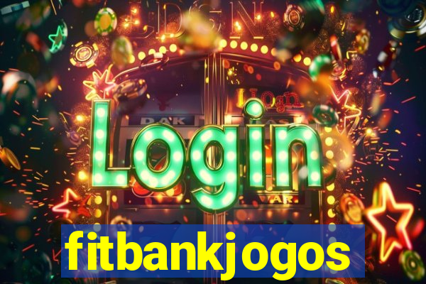 fitbankjogos