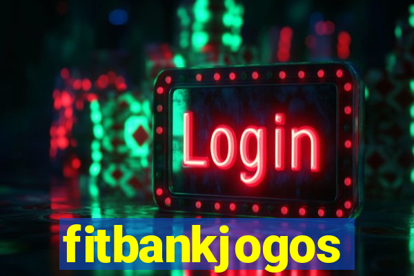 fitbankjogos