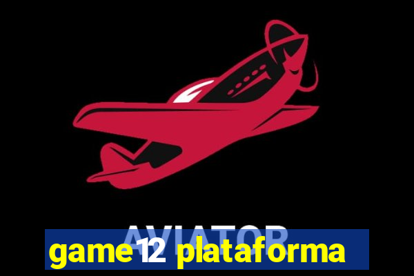 game12 plataforma