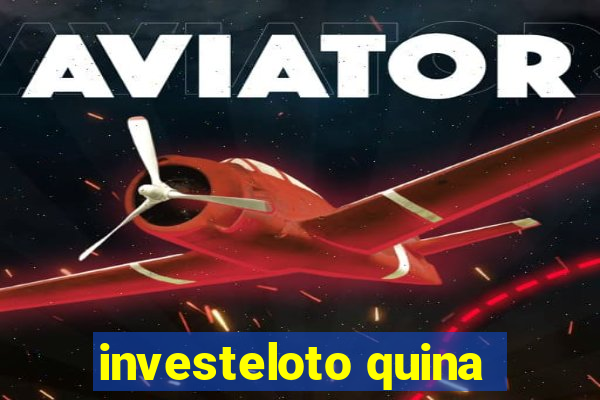 investeloto quina