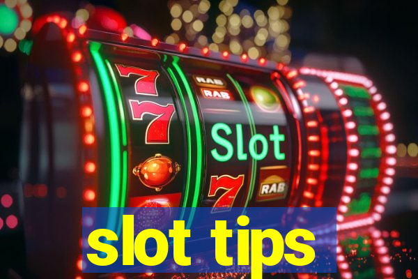 slot tips