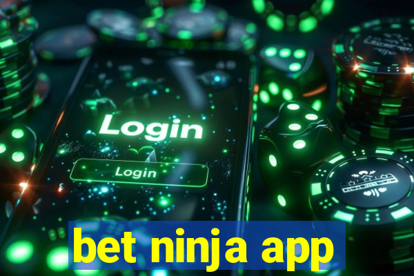 bet ninja app