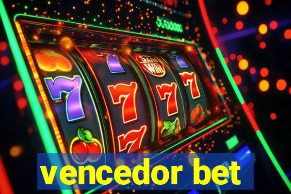 vencedor bet