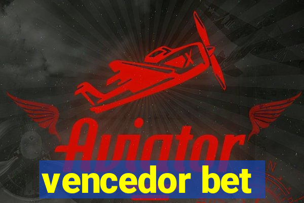 vencedor bet