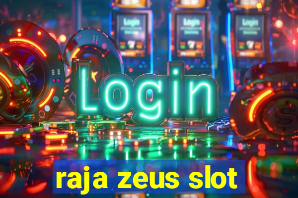 raja zeus slot