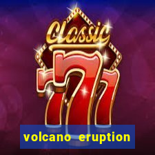 volcano eruption slot free play