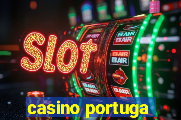 casino portuga