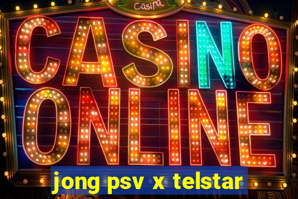 jong psv x telstar