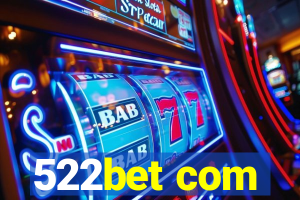 522bet com