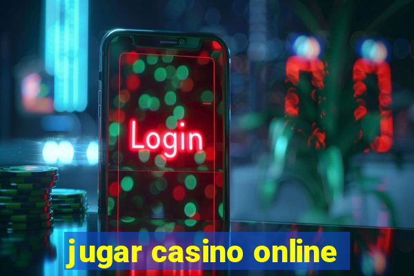 jugar casino online