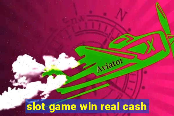 slot game win real cash