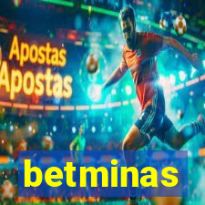 betminas