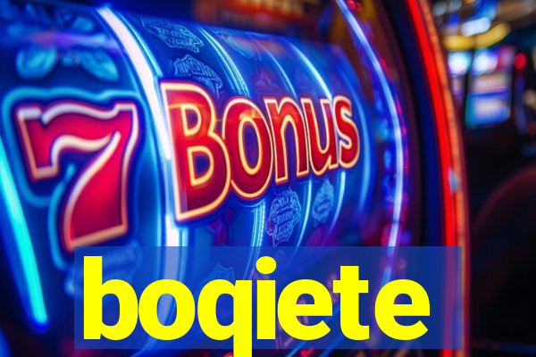 boqiete