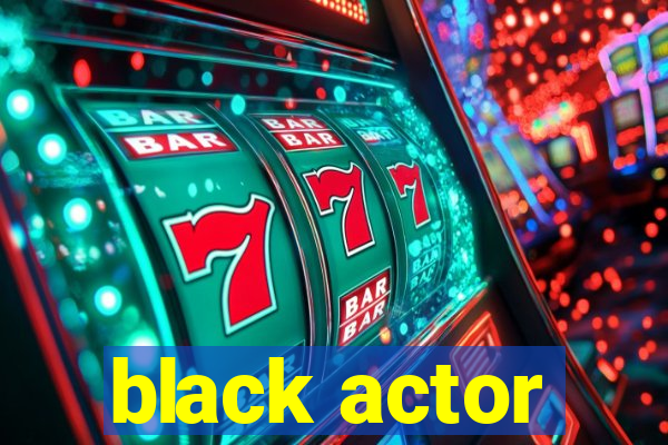 black actor