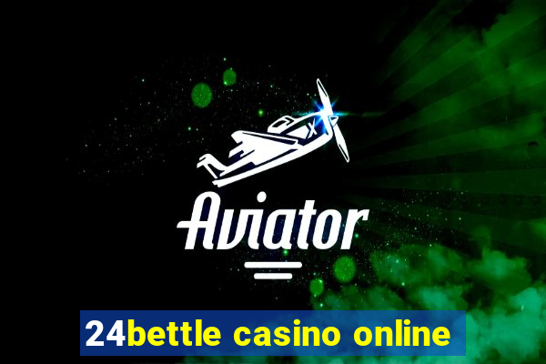 24bettle casino online