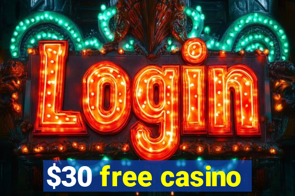 $30 free casino