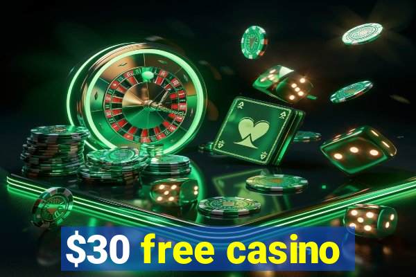 $30 free casino