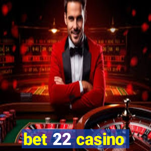 bet 22 casino