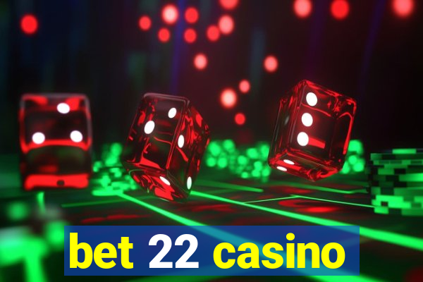 bet 22 casino