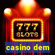 casino dem