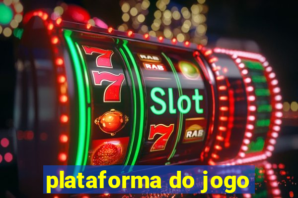 plataforma do jogo