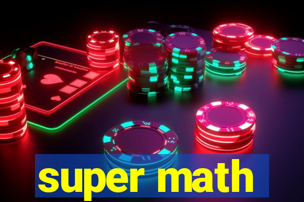 super math