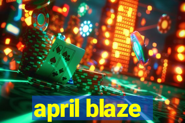 april blaze