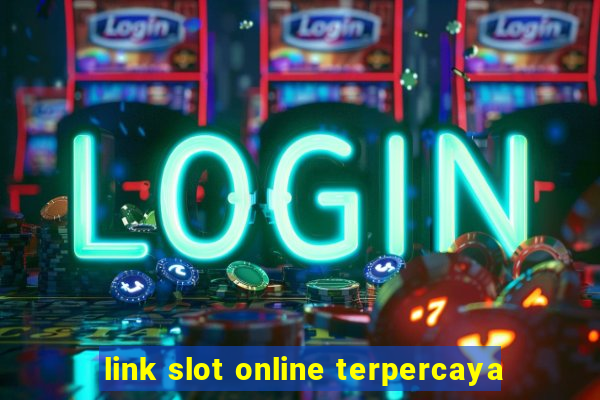 link slot online terpercaya