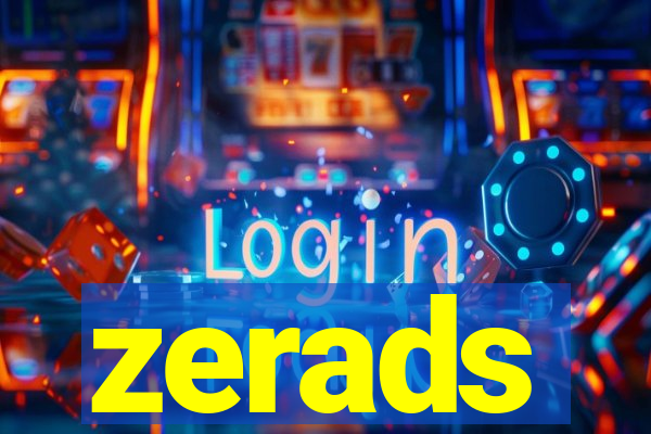 zerads