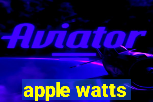 apple watts