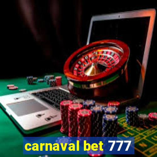 carnaval bet 777