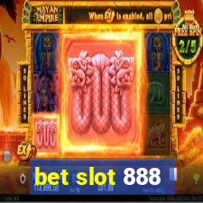 bet slot 888