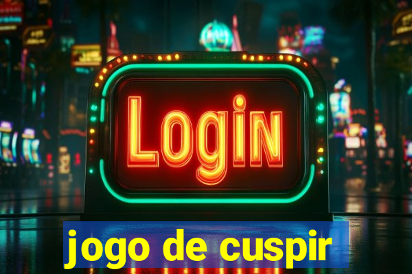 jogo de cuspir