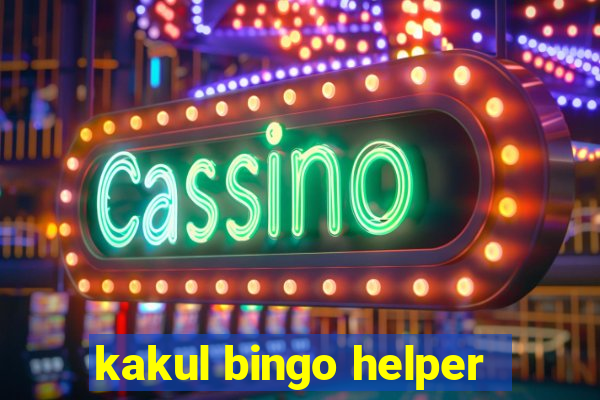 kakul bingo helper