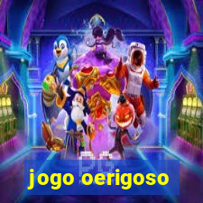 jogo oerigoso