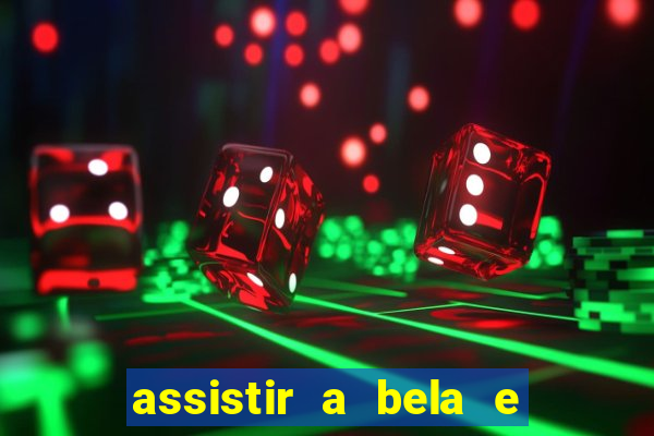 assistir a bela e a fera 1991 online dublado