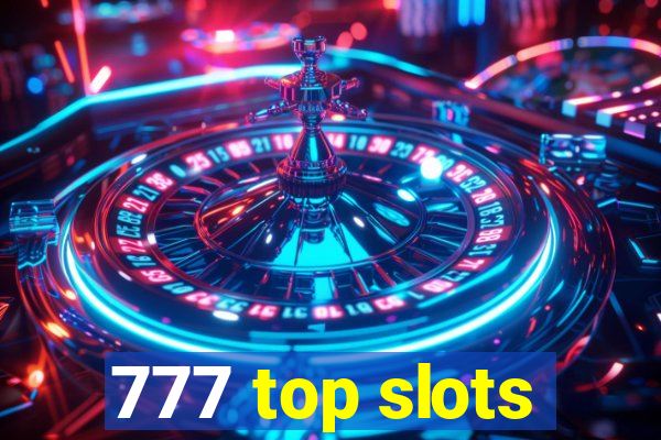 777 top slots