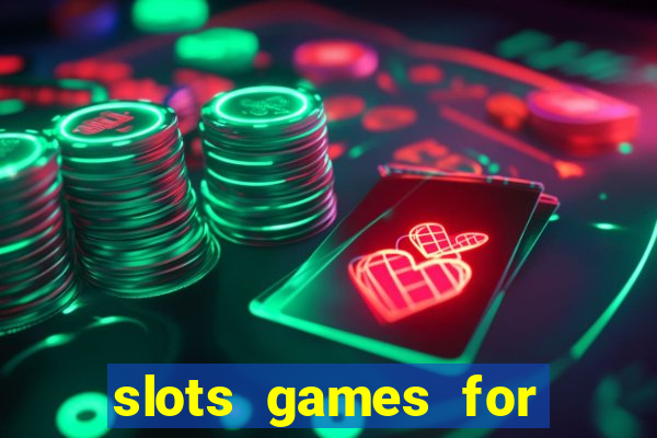 slots games for real money