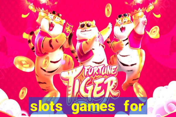 slots games for real money